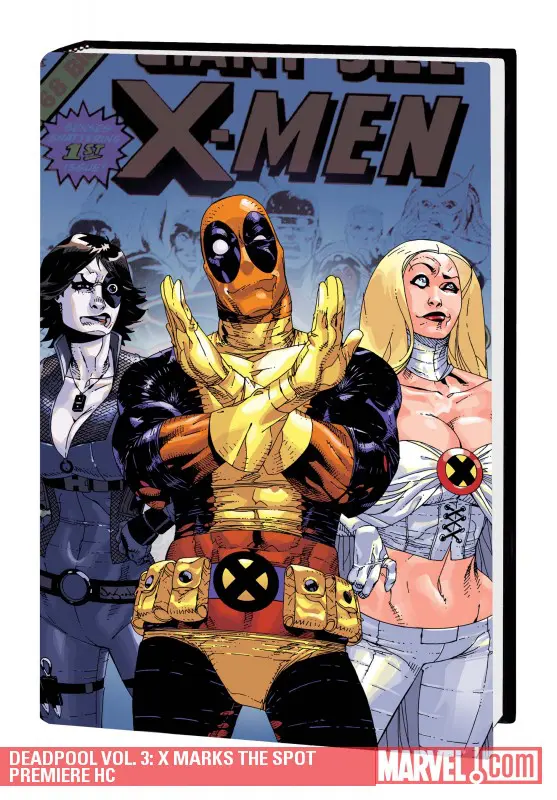 Deadpool Vol. 3: X Marks the Spot (Hardcover)