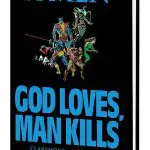 X-MEN: GOD LOVES, MAN KILLS (Hardcover)