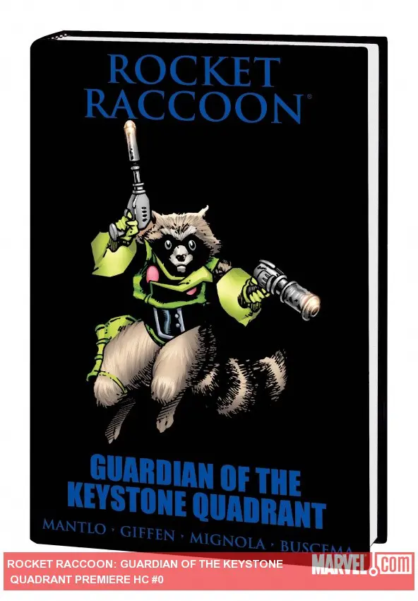 ROCKET RACCOON: GUARDIAN OF THE KEYSTONE QUADRANT PREMIERE HC (Hardcover)