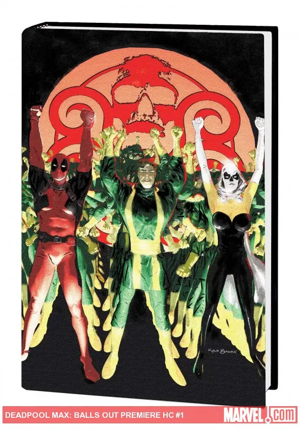 DEADPOOL MAX: BALLS OUT PREMIERE HC (Hardcover)