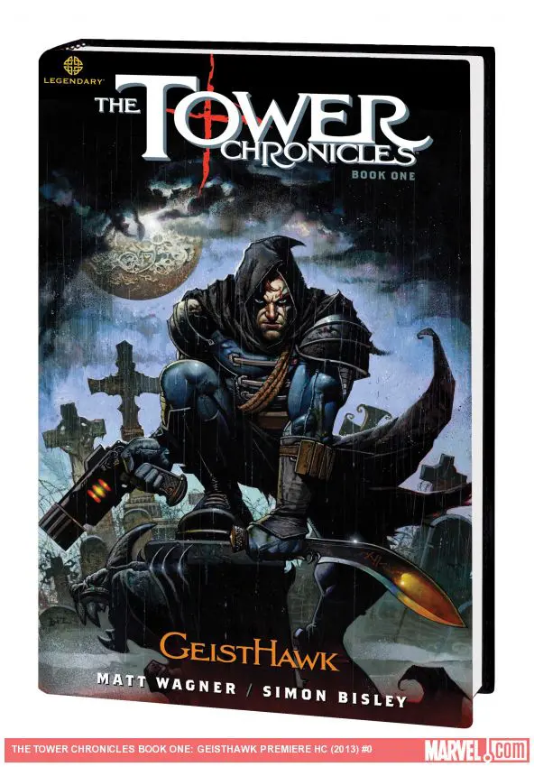 THE TOWER CHRONICLES BOOK ONE: GEISTHAWK PREMIERE HC (Hardcover)