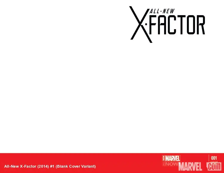 All-New X-Factor (2014) #1 (Blank Cover Variant)