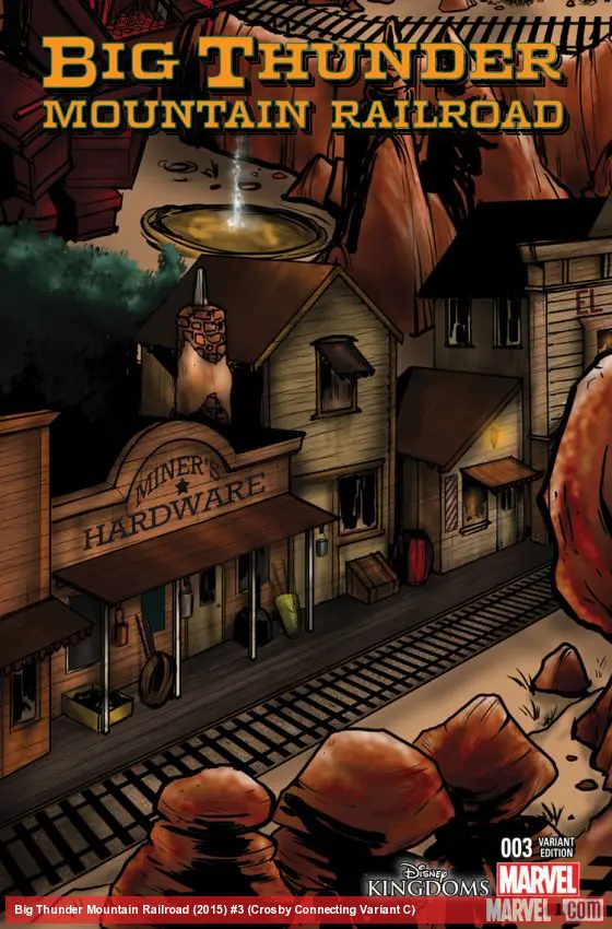 Big Thunder Mountain Railroad (2015) #3 (Crosby Connecting Variant C)