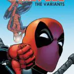 TRUE BELIEVERS: DEADPOOL VARIANTS 1 (2016) #1