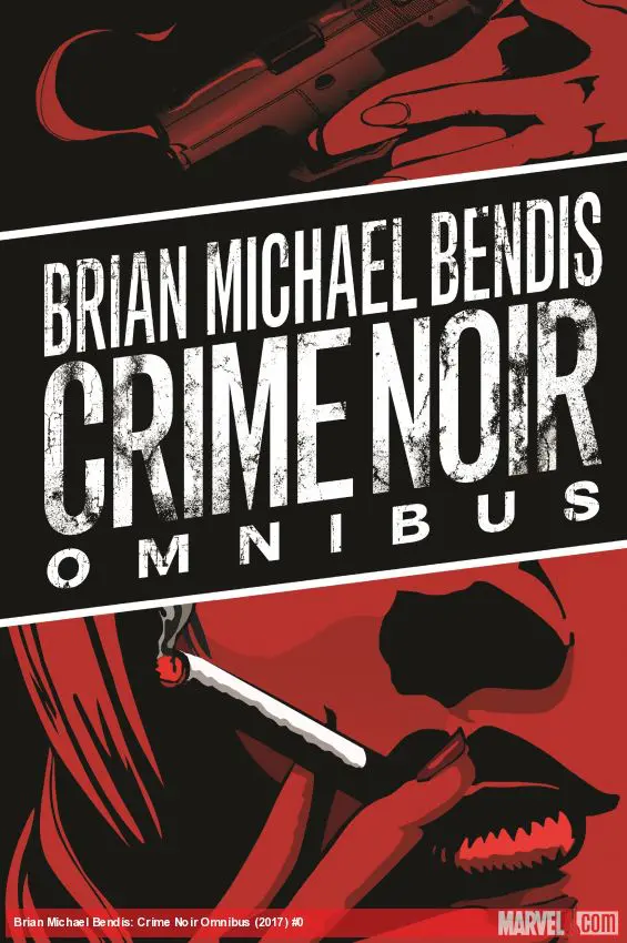 BRIAN MICHAEL BENDIS: CRIME NOIR OMNIBUS HC (Hardcover)