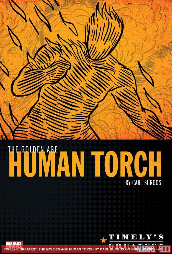 Timely's Greatest: The Golden Age Human Torch By Carl Burgos Omnibus (Hardcover)