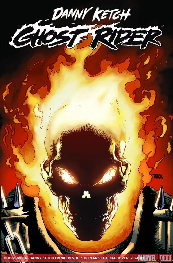 GHOST RIDER: DANNY KETCH OMNIBUS VOL. 1 MARK TEXEIRA COVER (Hardcover)