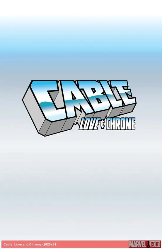 Cable: Love and Chrome (2025) #1 (Variant)