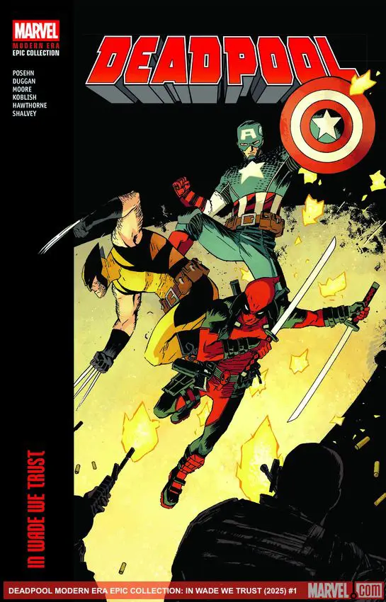 DEADPOOL MODERN ERA EPIC COLLECTION: IN WADE WE TRUST (Trade Paperback)