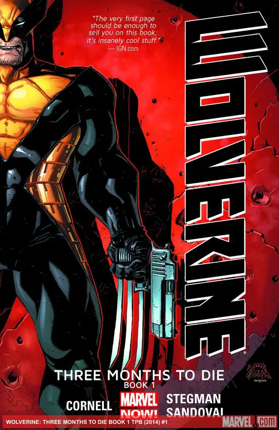 WOLVERINE: THREE MONTHS TO DIE BOOK 1 TPB (Trade Paperback)